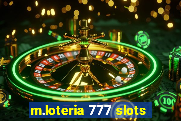 m.loteria 777 slots